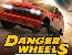 Danger wheels